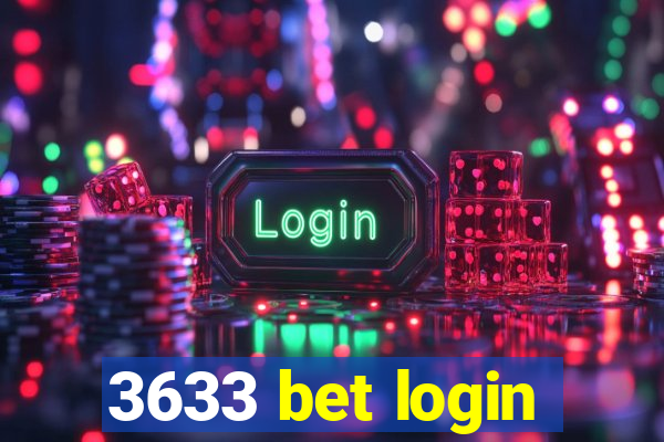 3633 bet login